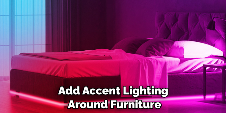 Add Accent Lighting Around Furniture