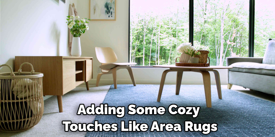 Adding Some Cozy Touches Like Area Rugs