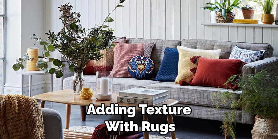 Adding Texture With Rugs