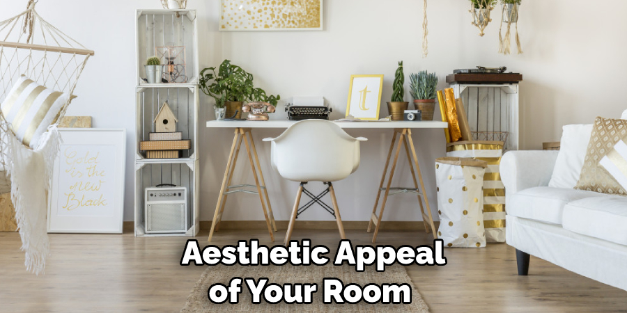 Aesthetic Appeal of Your Room 