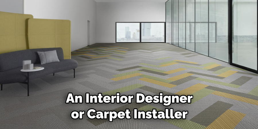 An Interior Designer or Carpet Installer