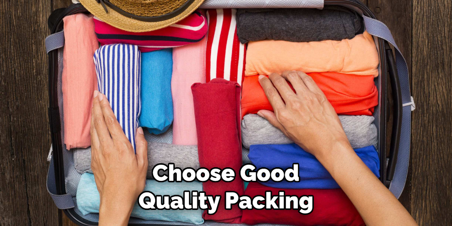 Choose Good Quality Packing