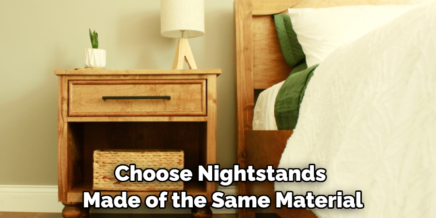 Choose Nightstands Made of the Same Material