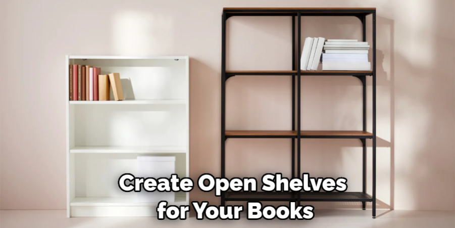 Create Open Shelves for Your Books