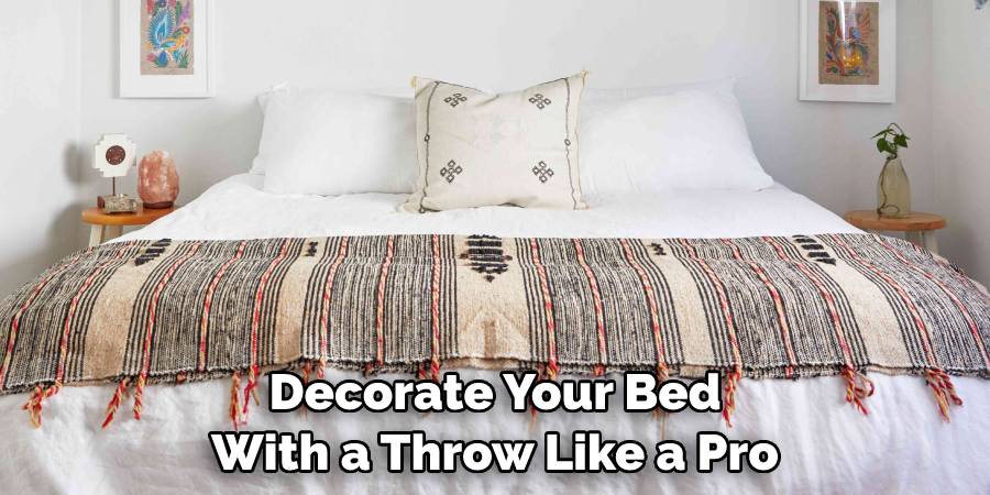 Decorate Your Bed With a Throw Like a Pro