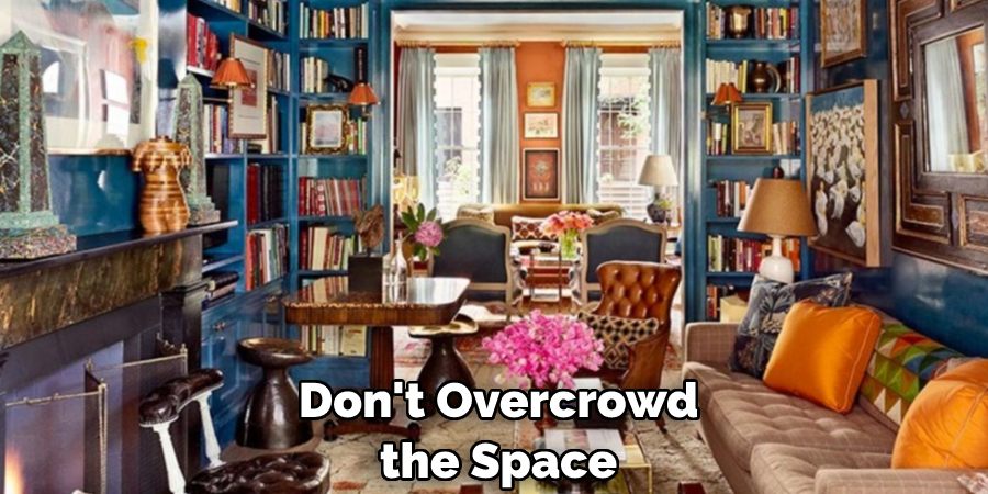 Don't Overcrowd the Space