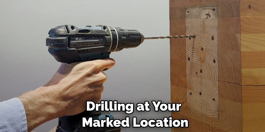 Drilling at Your Marked Location