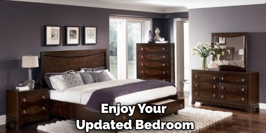 Enjoy Your Updated Bedroom