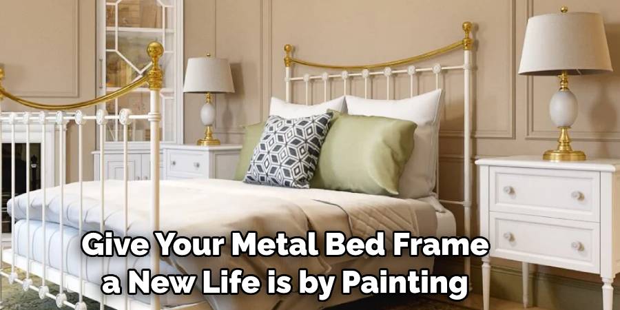 Give Your Metal Bed Frame a New Life is by Painting