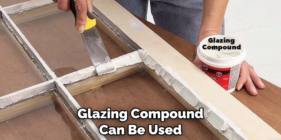 Glazing Compound Can Be Used