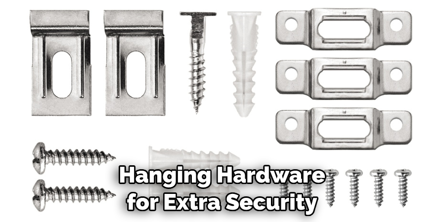 Hanging Hardware for Extra Security