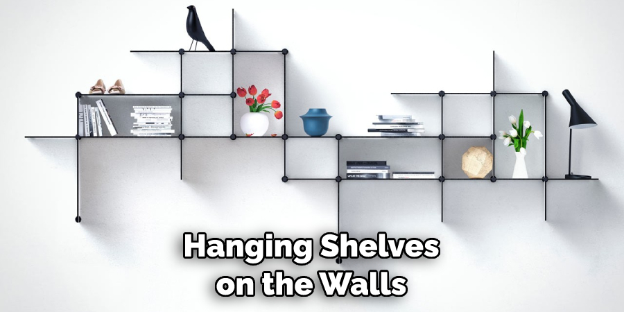 Hanging Shelves on the Walls