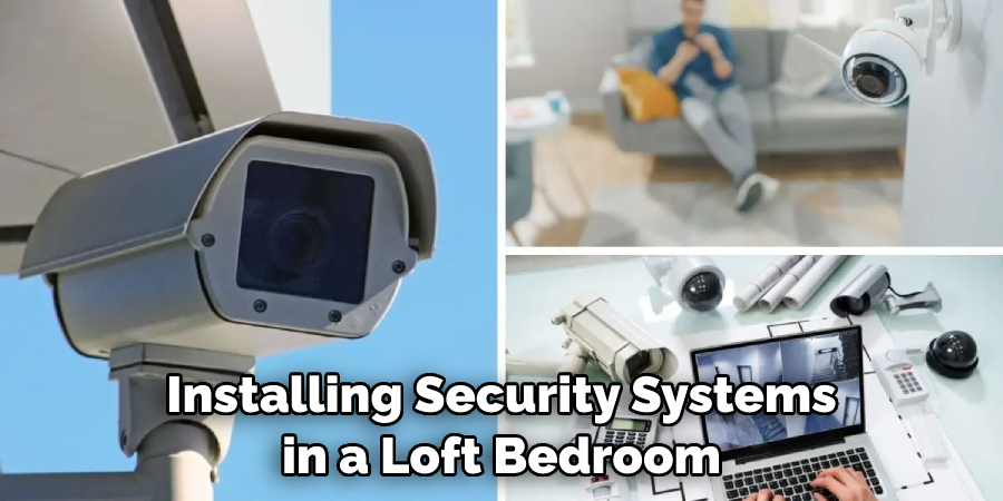 Installing Security Systems in a Loft Bedroom