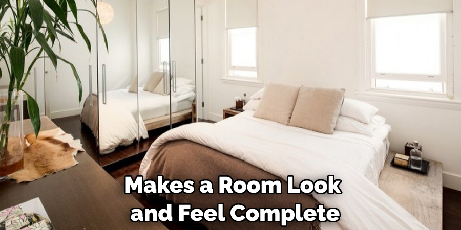 Makes a Room Look and Feel Complete