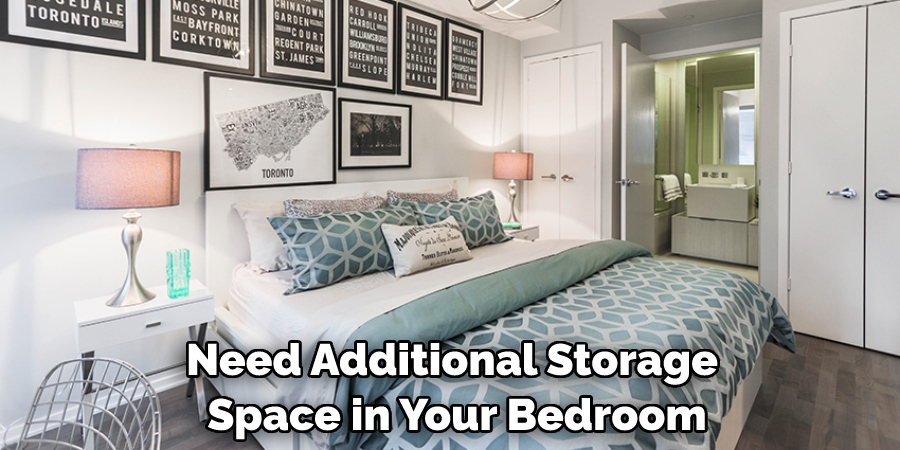 Need Additional Storage Space in Your Bedroom