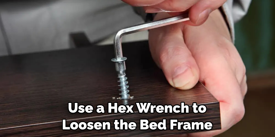 Use a Hex Wrench to Loosen the Bed Frame