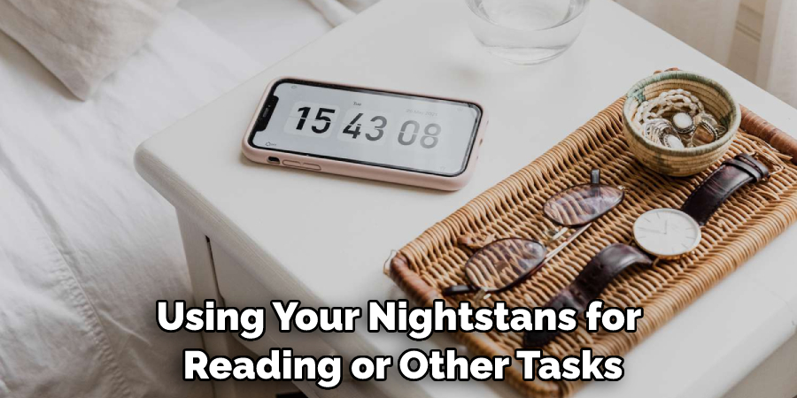 Using Your Nightstans for Reading or Other Tasks