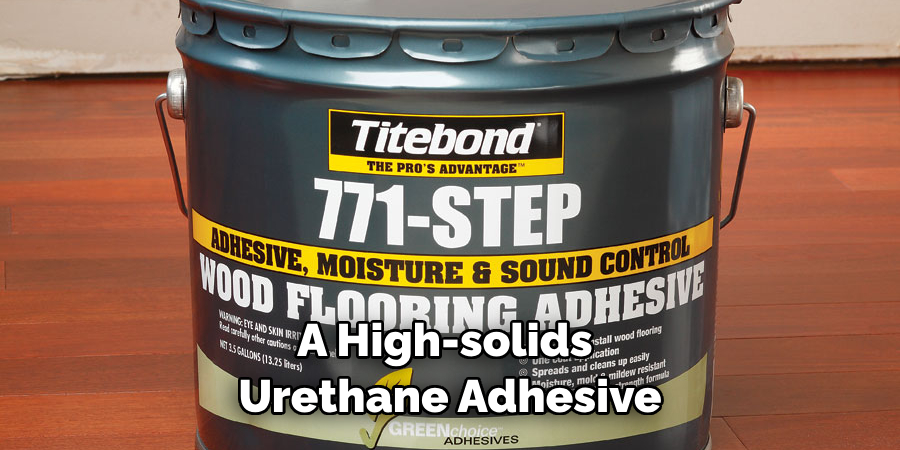 A High-solids Urethane Adhesive