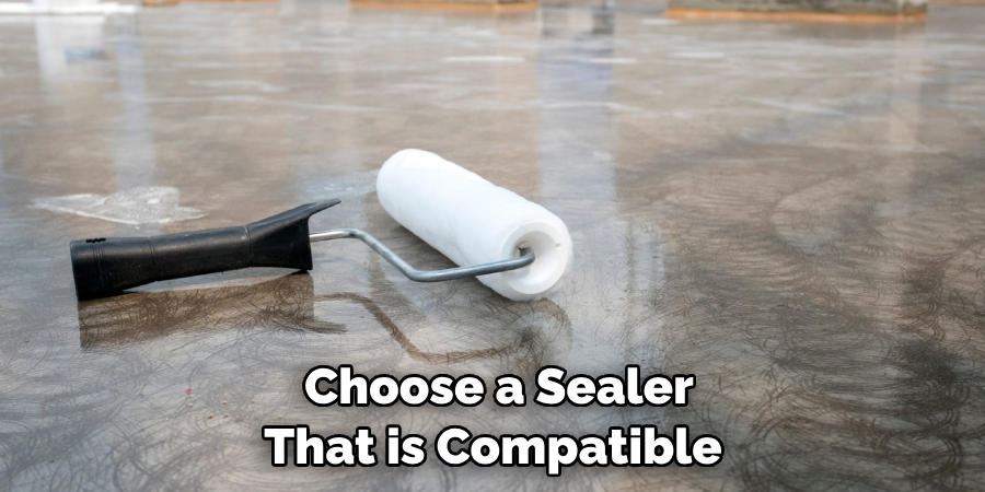  Choose a Sealer That is Compatible 