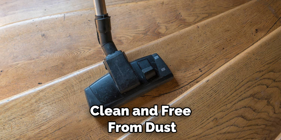 Clean and Free From Dust