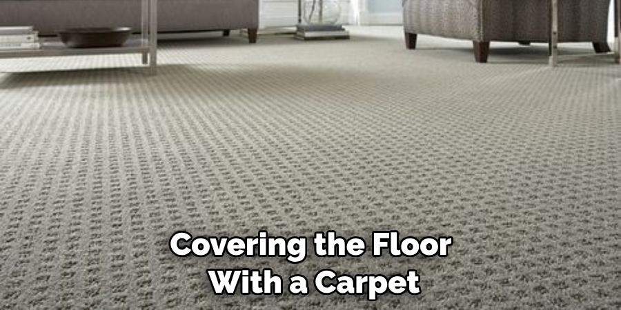 Covering the Floor With a Carpet