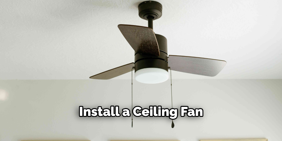 Install a Ceiling Fan