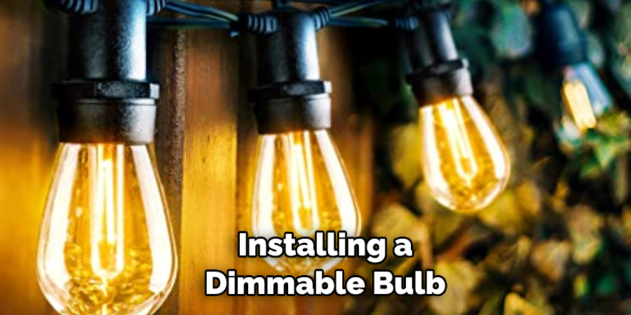 Installing a Dimmable Bulb