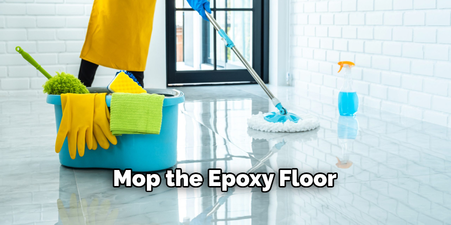  Mop the Epoxy Floor 