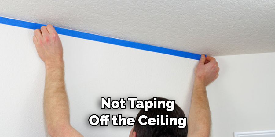 Not Taping Off the Ceiling 