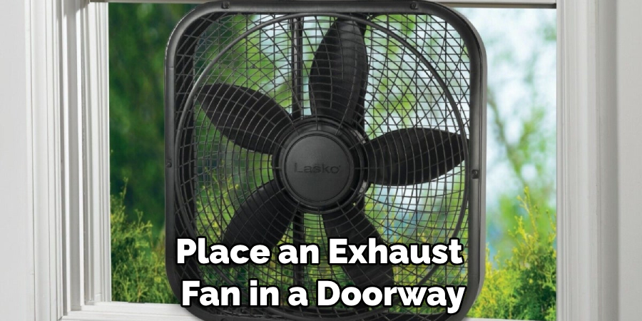 Place an Exhaust Fan in a Doorway