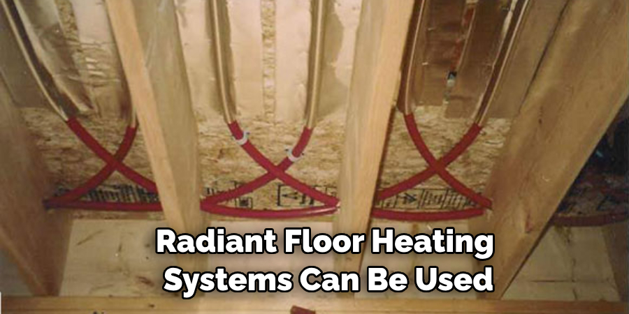 Radiant Floor Heating Systems Can Be Used