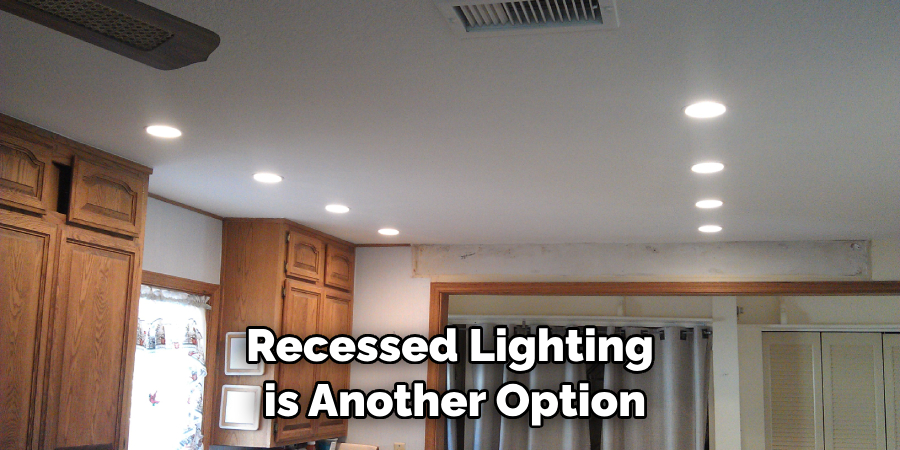 Recessed Lighting is Another Option