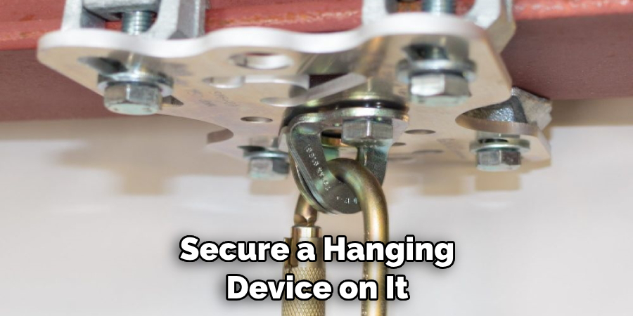  Secure a Hanging Device on It