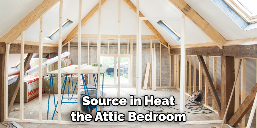 Source in Heat the Attic Bedroom