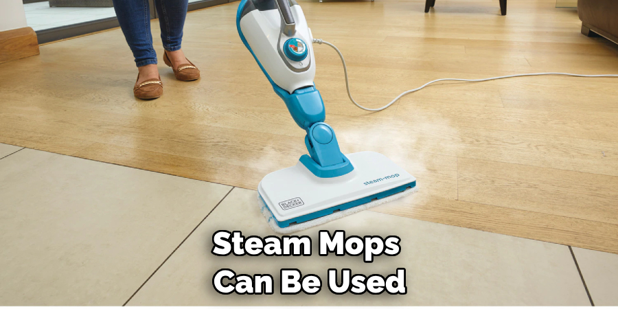 Steam Mops Can Be Used
