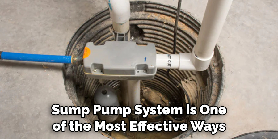  Sump Pump System is One of the Most Effective Ways