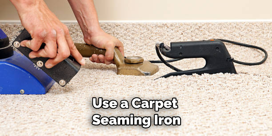 Use a Carpet Seaming Iron