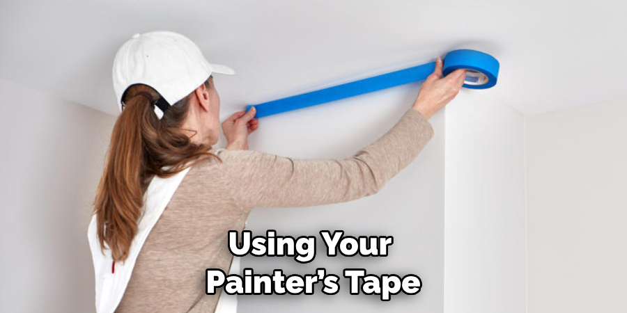 Using Your Painter’s Tape