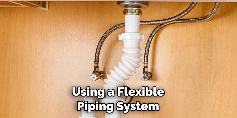 Using a Flexible Piping System 