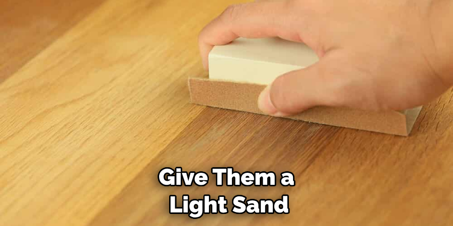 Give Them a Light Sand