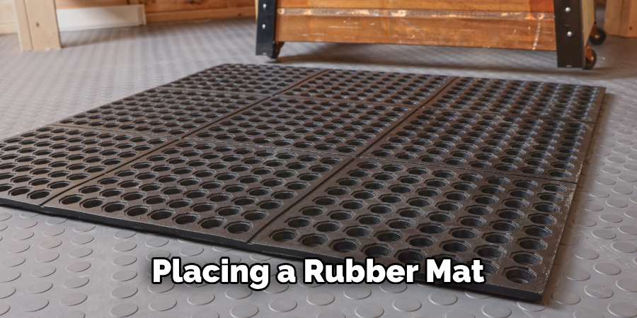 Placing a Rubber Mat 