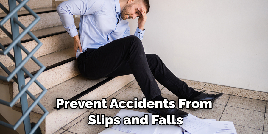 Prevent Accidents From Slips and Falls