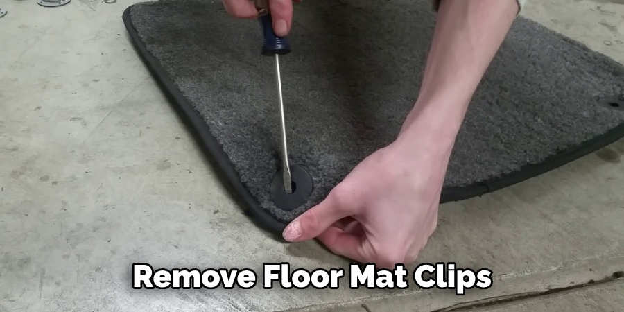 Remove Floor Mat Clips