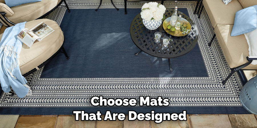 Choose Mats That Are Designed