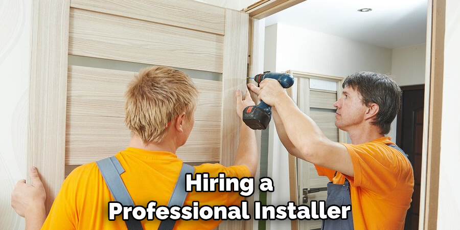 hiring a professional installer