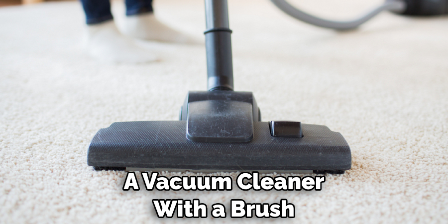 A Vacuum Cleaner With a Brush