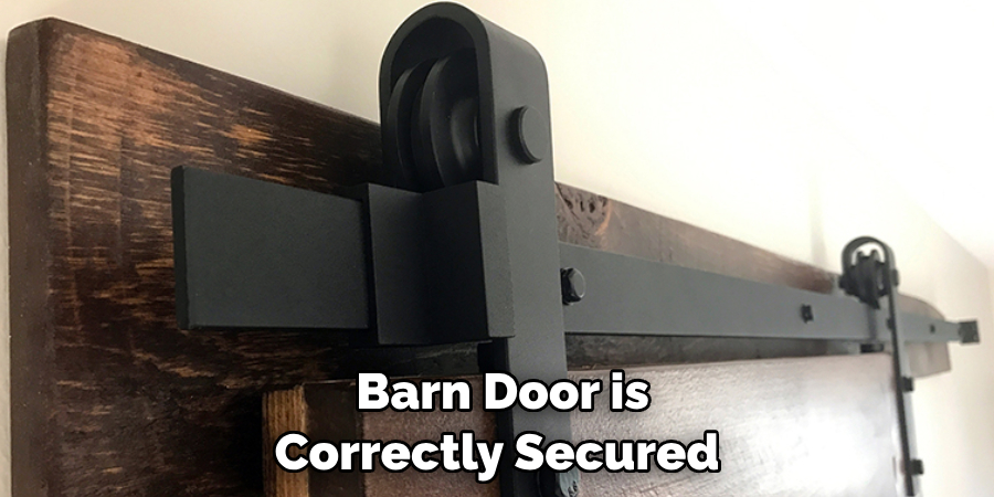 Barn Door is Correctly Secured