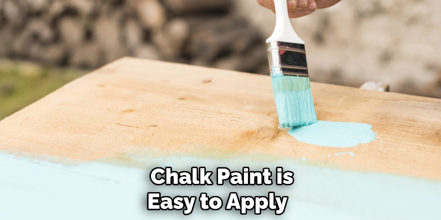  Chalk Paint is Easy to Apply 