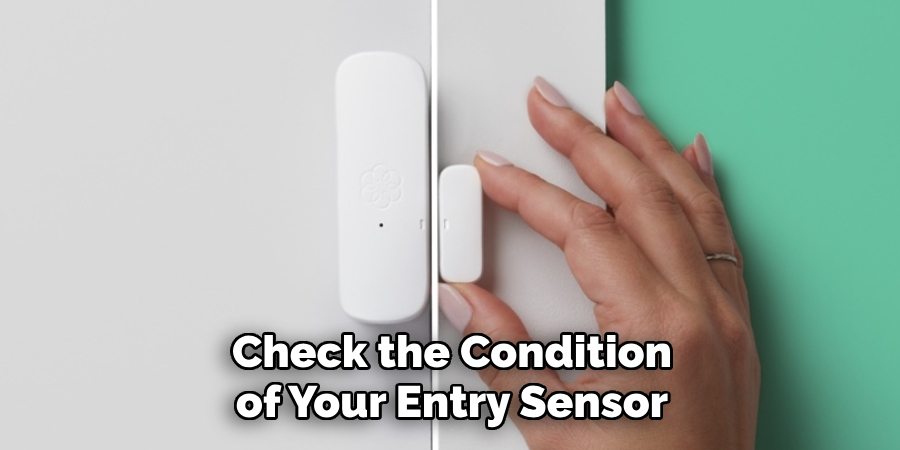 Check the Condition of Your Entry Sensor