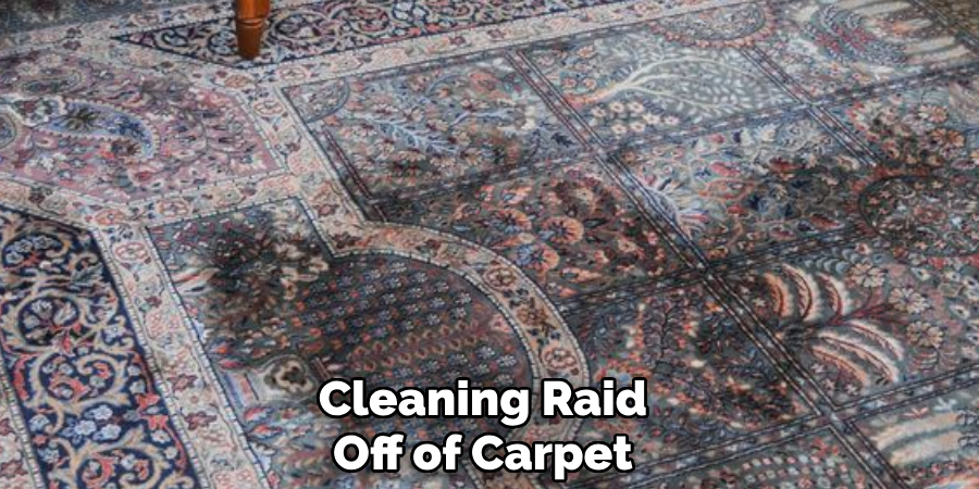 Cleaning Raid Off of Carpet